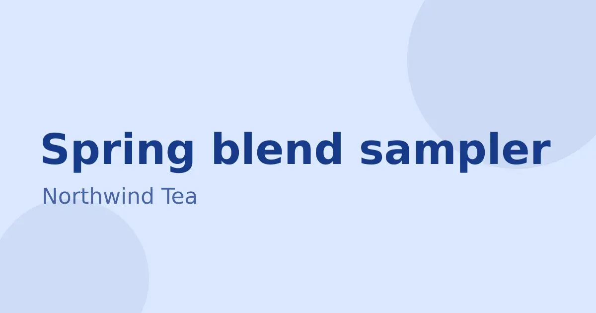 Spring blend sampler, 30% off