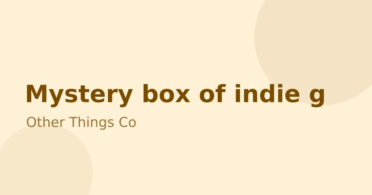 Mystery box of indie goods